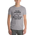 Engineer smart  and stuff -- Short-Sleeve T-Shirt