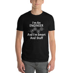 Engineer Smart and Stuff -- white lettering -- Short-Sleeve T-Shirt