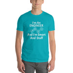 Engineer Smart and Stuff -- white lettering -- Short-Sleeve T-Shirt