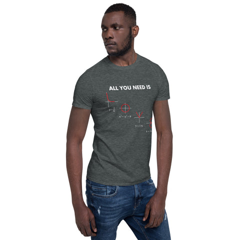 All you need is LOVE - Short-Sleeve Unisex T-Shirt