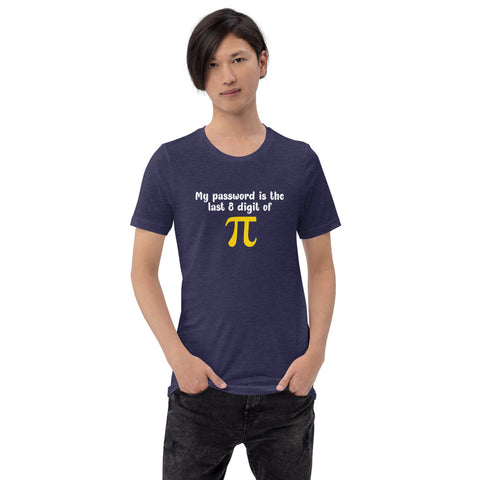 Password is Pi Short-Sleeve Unisex T-Shirt