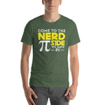 Come to the NERD side white lettering -- Short-Sleeve Unisex T-Shirt