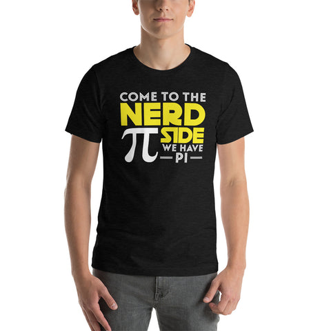 Come to the NERD side white lettering -- Short-Sleeve Unisex T-Shirt