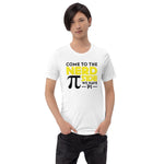 Come to the NERD side - black letters -- Short-Sleeve Unisex T-Shirt