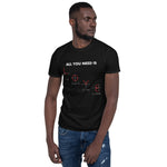 All you need is LOVE - Short-Sleeve Unisex T-Shirt