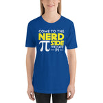 Come to the NERD side white lettering -- Short-Sleeve Unisex T-Shirt