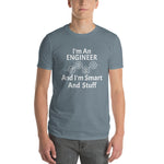 Engineer Smart and Stuff -- white lettering -- Short-Sleeve T-Shirt