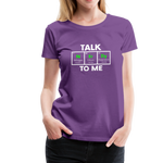 Talk Nerdy To Me - Women’s Premium T-Shirt - purple