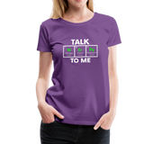 Talk Nerdy To Me - Women’s Premium T-Shirt - purple