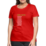 Data Nerd - Women’s Premium T-Shirt - red