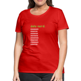 Data Nerd - Women’s Premium T-Shirt - red