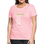 Data Nerd - Women’s Premium T-Shirt - pink